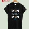 Run Run Run T-Shirt