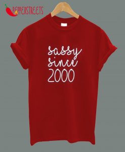 Sassy Since 2000 T-Shirt