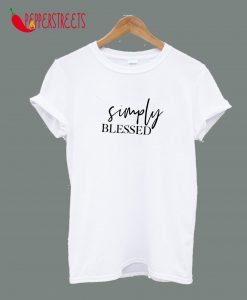 Simply Blessed T-Shirt