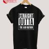 Straight Outta the Air Nation T-Shirt