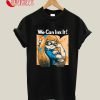 We Can Ink It! T-Shirt