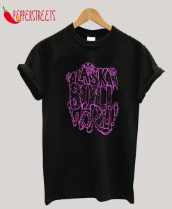 Alaskan Bull Worm - PINK T-Shirt