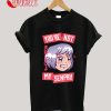 Angry Anime Girl Not my Senpai T-Shirt