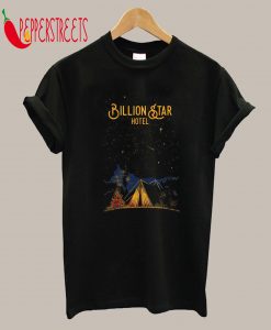 Billion Star Hotel T-Shirt