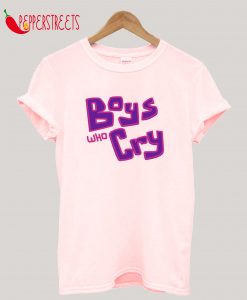Boys Who Cry T-Shirt