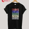 Chaos, Control, Growth, Protection, Sacrifice T-Shirt