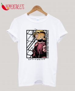 Edward Elric Quote T-Shirt