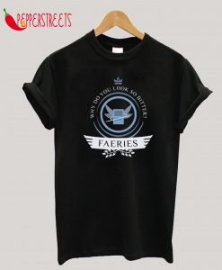 Faeries Life V2 T-Shirt