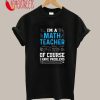 I'm A Math Teacher T-Shirt