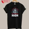 Keep Your Squats Low And Your Standards High T-Shirt