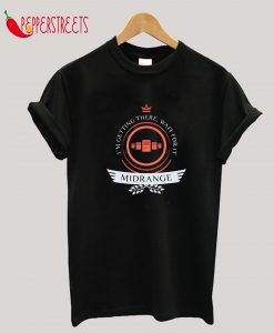 Midrange Life T-Shirt