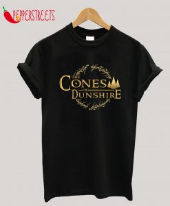 The Cones Of Dunshire T-Shirt