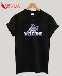 Welcome to the Space T-Shirt