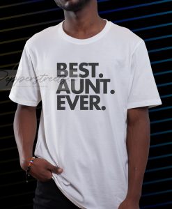 Best Aunt Ever Tshirt