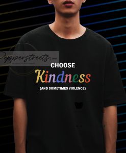 Choose Kindness T-Shirt