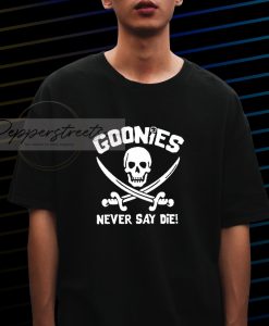 Goonies Never Say Die T-shirt