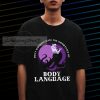 Importance of Body Language T-Shirt