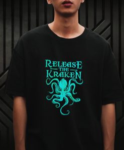 Release the kraken tshirt