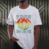 Eff you see kay why on you T-shirt