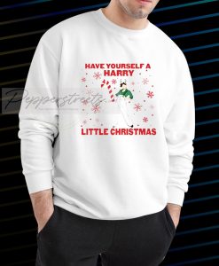Have yourself a harry little christmas Sweatshirt
