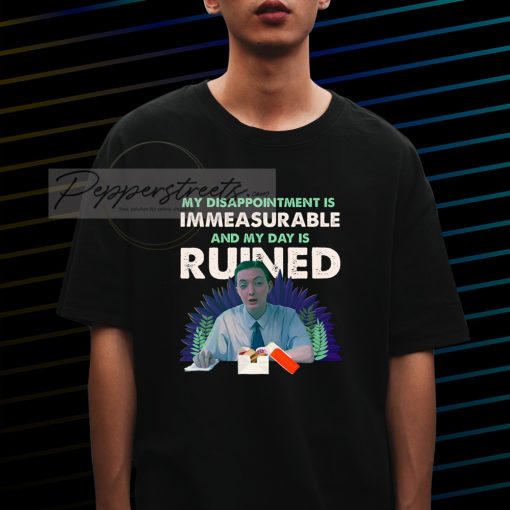 My Disappointment is T-shirt