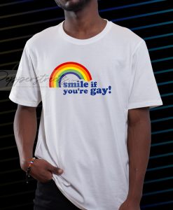 Smile if youre gay tshirt