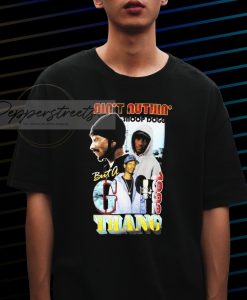 Snoop Dogg Ain't Nuthin but a G Thang t shirt