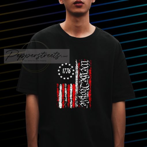 We the people 1776 Tshirt