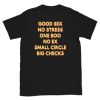 Good Sex no stress T Shirt Back NF