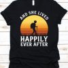 Happily Ever After T Shirt NF