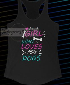 Just A Girl Who Loves Dogs Tanktop