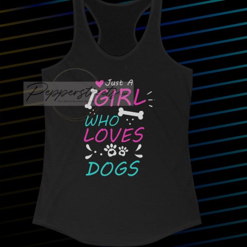 Just A Girl Who Loves Dogs Tanktop