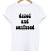 dazed and confused t shirt NF