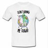 don’t bring me down t shirt NF