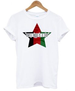 Every NIgga Is A Star T Shirt NF