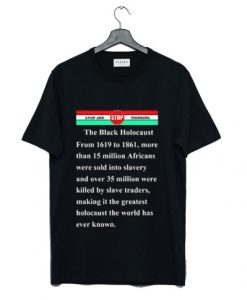 The black holocaust T Shirt NF