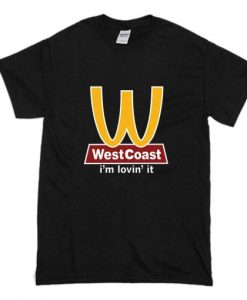 West Coast I’m Lovin’ It T-Shirt NF