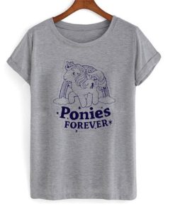 ponies forever T shirt NF