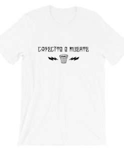 Cafecito Muerte T Shirt NF