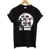 Catcher waiting at home t shirt NF