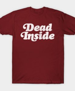 Dead Inside T-Shirt NF