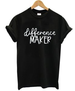 Difference Maker t shirt NF