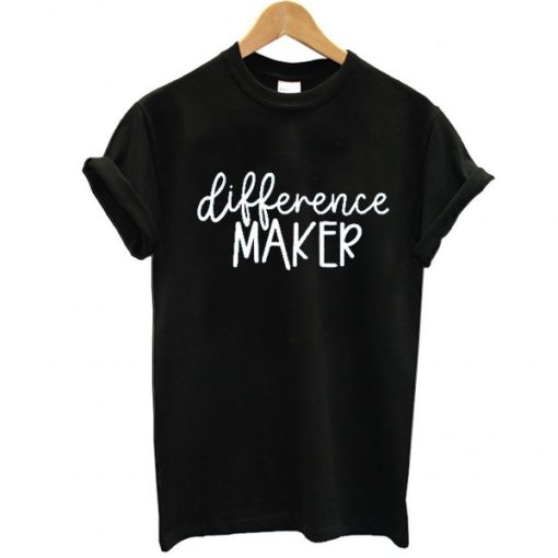 Difference Maker t shirt NF