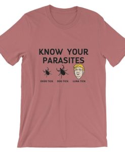 Know Your Parasites Anti Trump Short-Sleeve Unisex T Shirt NF