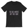 No Bad Whores, Just Bad Laws Short-Sleeve T Shirt NF