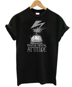 Positive Mental Attitude – PMA Bad Brains Quote t shirt NF