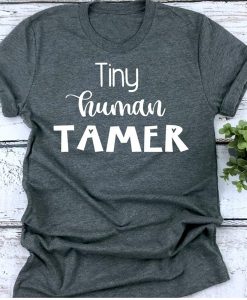 Teacher Tiny Human t shirt NF