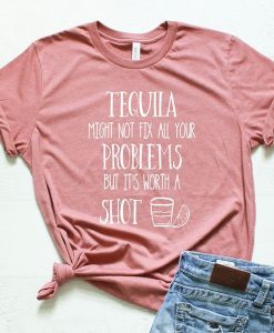 Tequila might t shirt NF