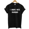 i make nice humans t shirt NF