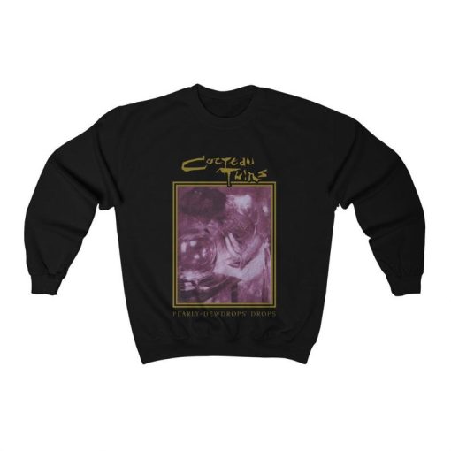 Cocteau Twins Pearly Dewdrops Drops Sweatshirt NF